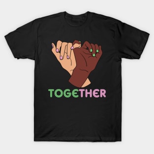 we must stand together T-Shirt